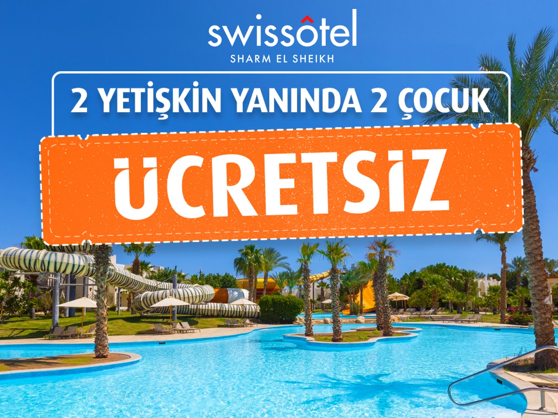 2 Çocuk Konaklaması Ücretsiz