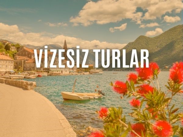 Vizesiz Turlar