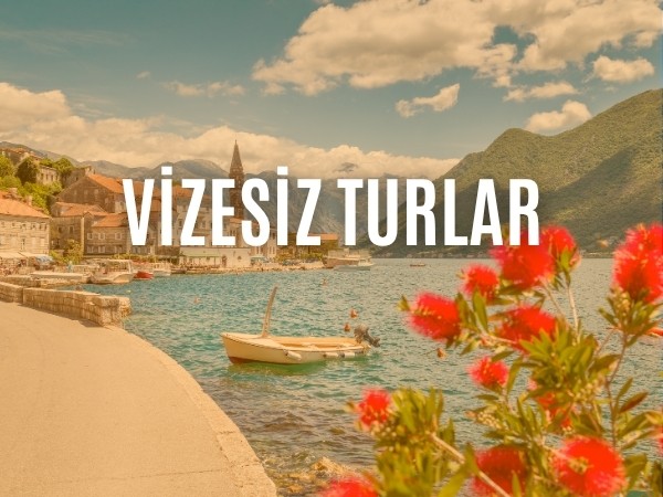 Vizesiz-Turlar