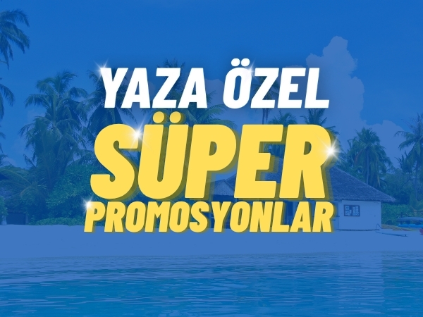 Yaza Özel Süper Promosyonlar